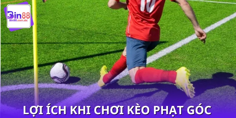 Ưu điểm khi chơi kèo phạt góc