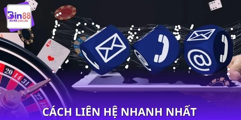 Cách thức liên hệ nhanh, gọn lẹ cho thành viên